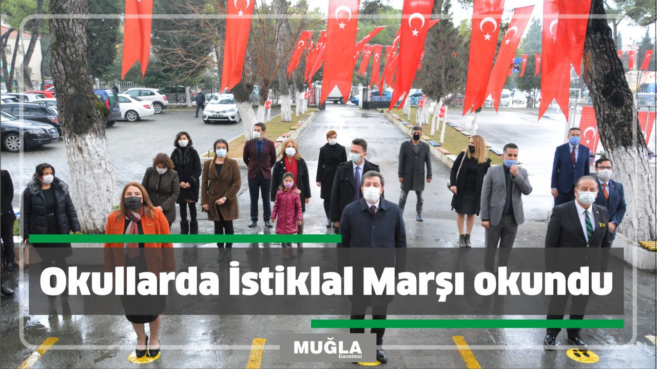 Okullarda İstiklal Marşı okundu