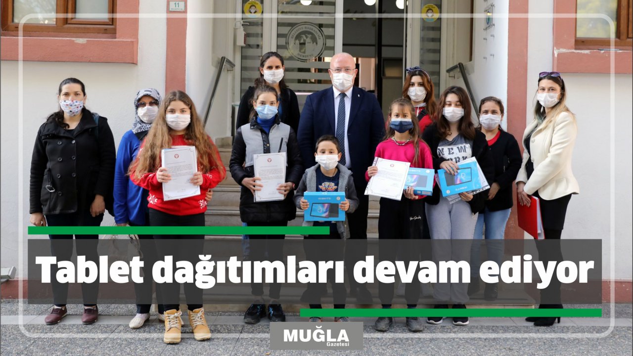 Tablet dağıtımları devam ediyor