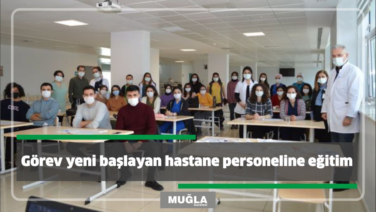 Göreve yeni başlayan hastane personeline eğitim