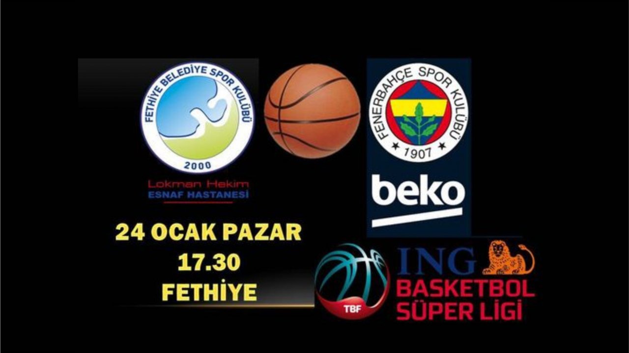 Fethiye’de tarihi maç : Fenerbahçe Fethiye’ye ilk defa geliyor