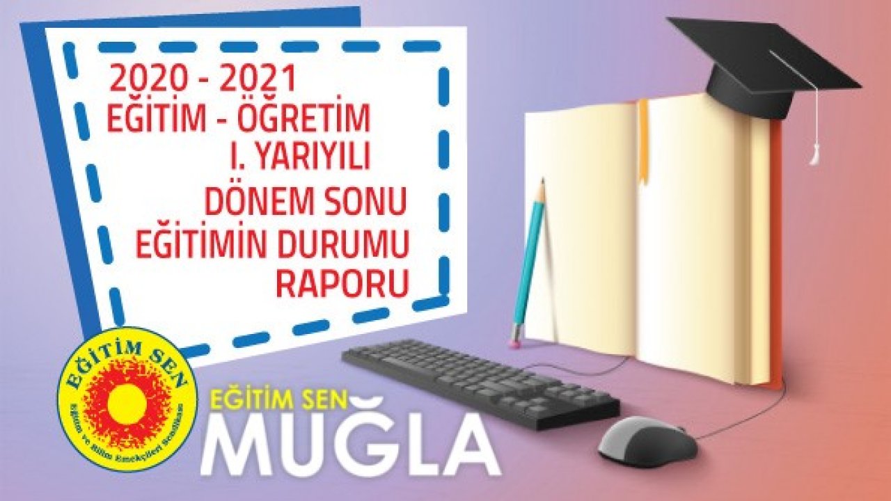 Eğitim-Sen’den yarı yıl değerlendirmesi