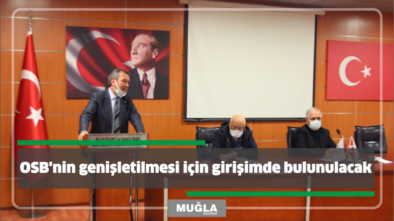 OSB'nin genişletilmesi için girişimde bulunulacak