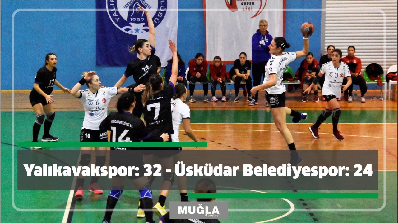 Yalıkavakspor: 32 - Üsküdar Belediyespor: 24