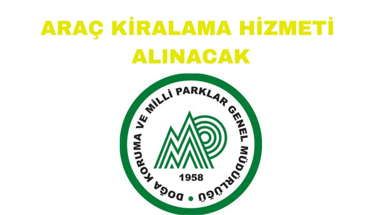 Araç kiralama hizmeti alınacak
