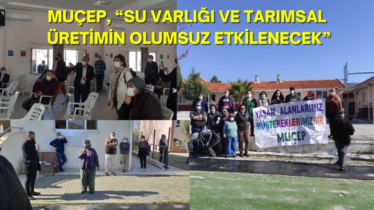 MUÇEP, “Su varlığı ve tarımsal üretim olumsuz etkilenecek”