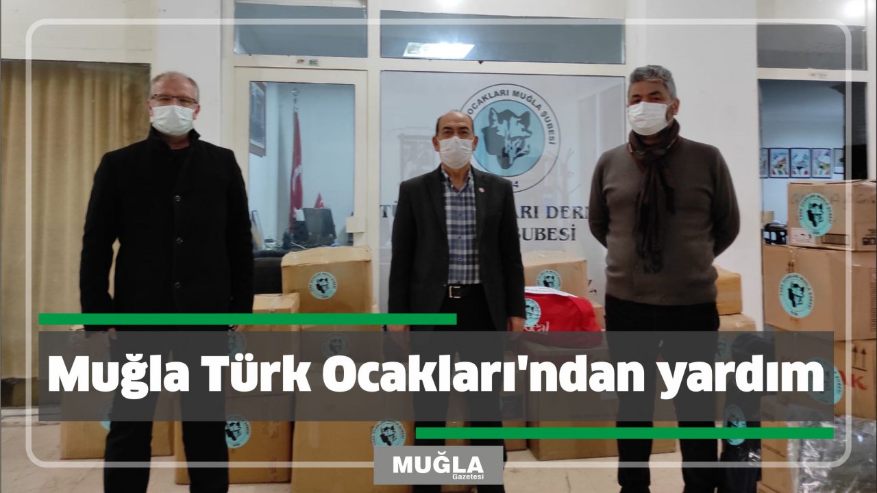 Muğla Türk Ocakları’ndan yardım