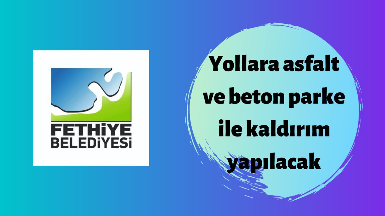 Yollara asfalt ve beton parke ile kaldırım yapılacak
