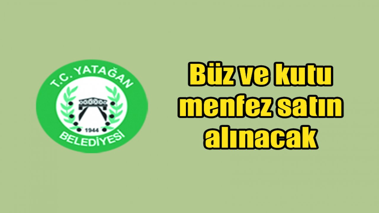 Büz ve kutu menfez satın alınacak