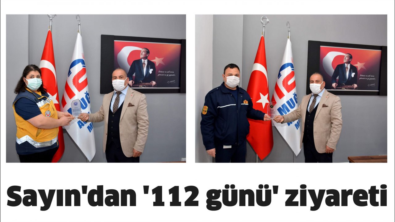 Sayın’dan ‘112 günü’ ziyareti