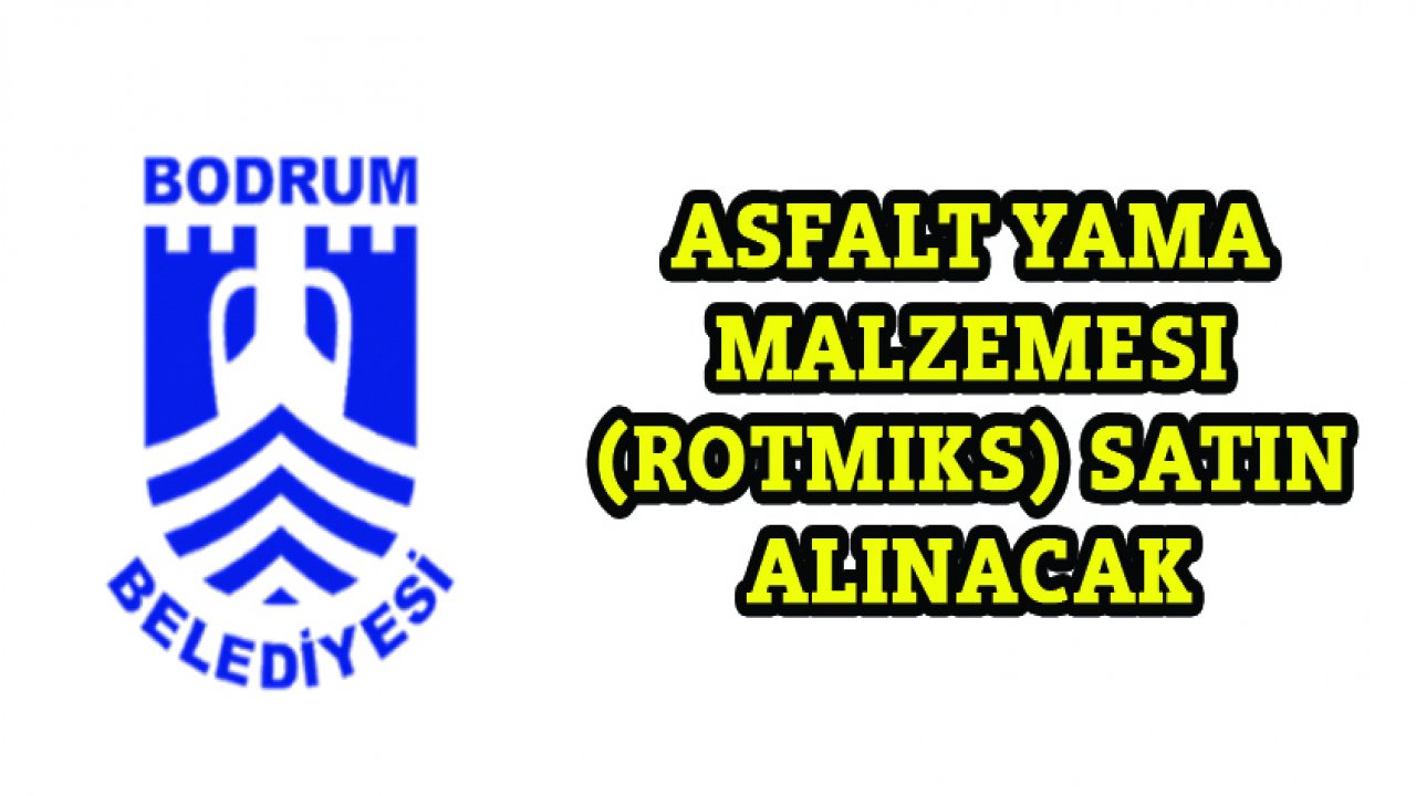 Asfalt yama malzemesi satın alınacak