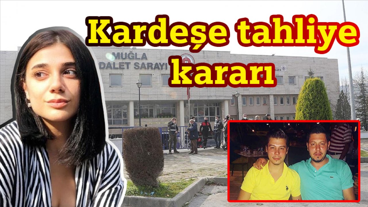 Kardeşe tahliye kararı