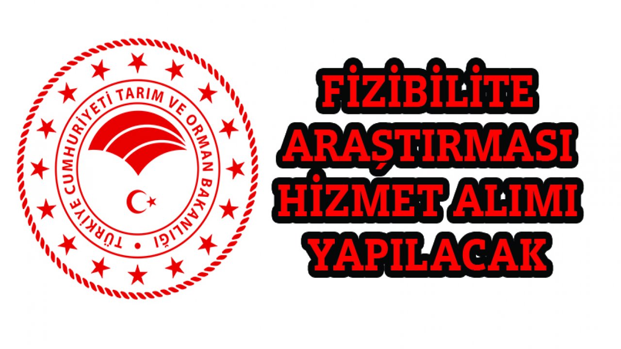 Fizibilite araştırması hizmet alımı yapılacak