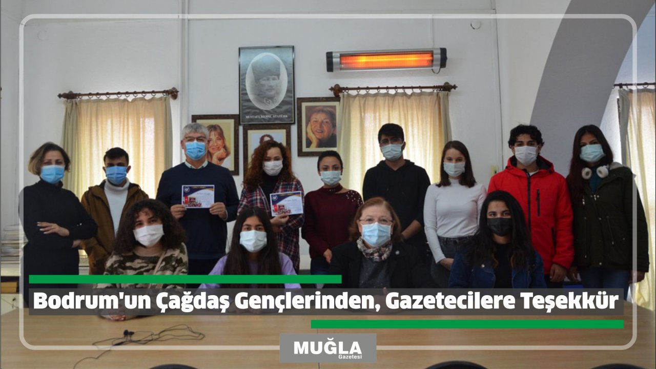 Bodrum’un Çağdaş Gençlerinden, Gazetecilere Teşekkür