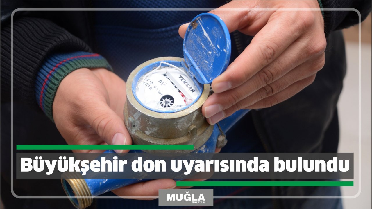 Büyükşehir don uyarısında bulundu