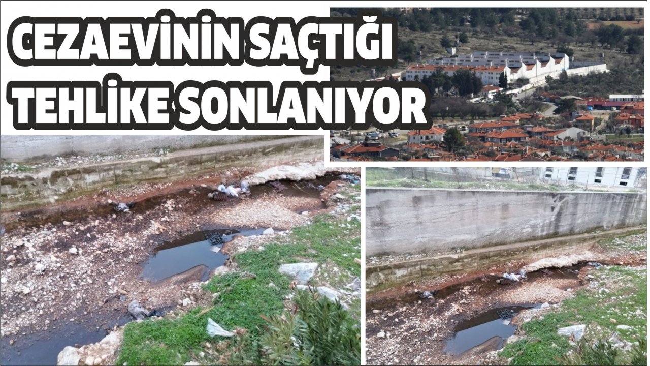 Cezaevinin saçtığı tehlike sonlanıyor