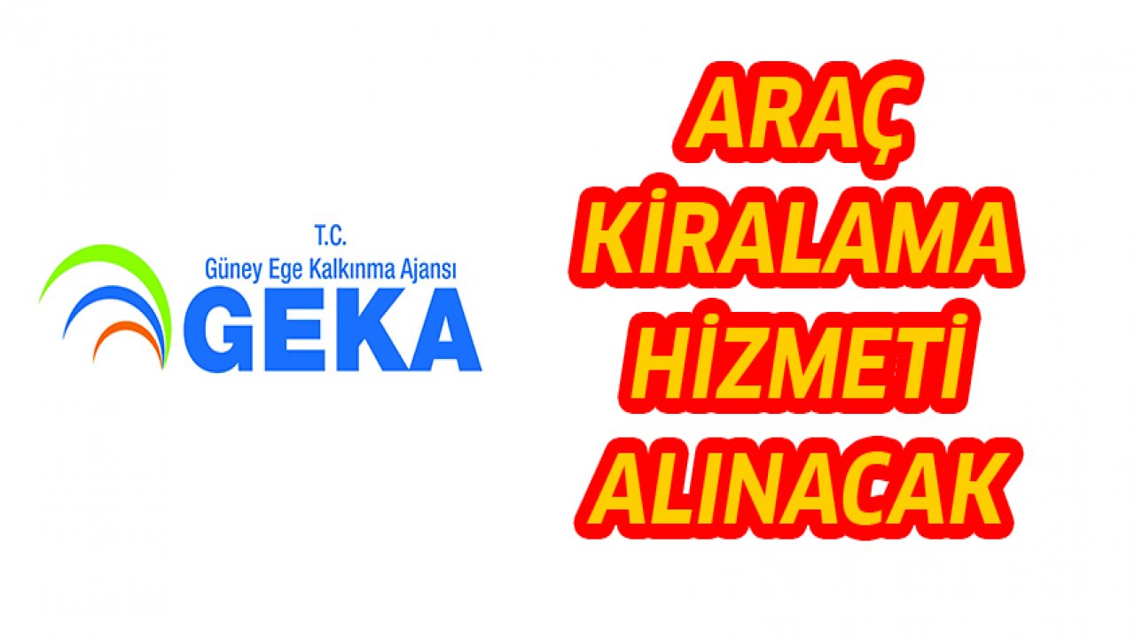 Araç kiralama hizmeti alınacak