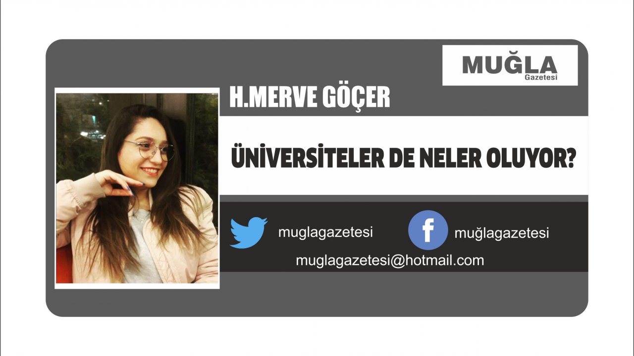 ÜNİVERSİTELER DE NELER OLUYOR?
