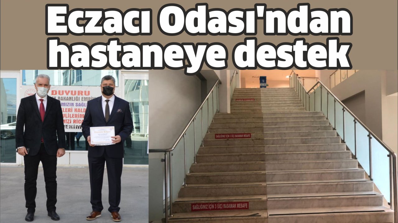 Eczacı Odası’ndan hastaneye destek