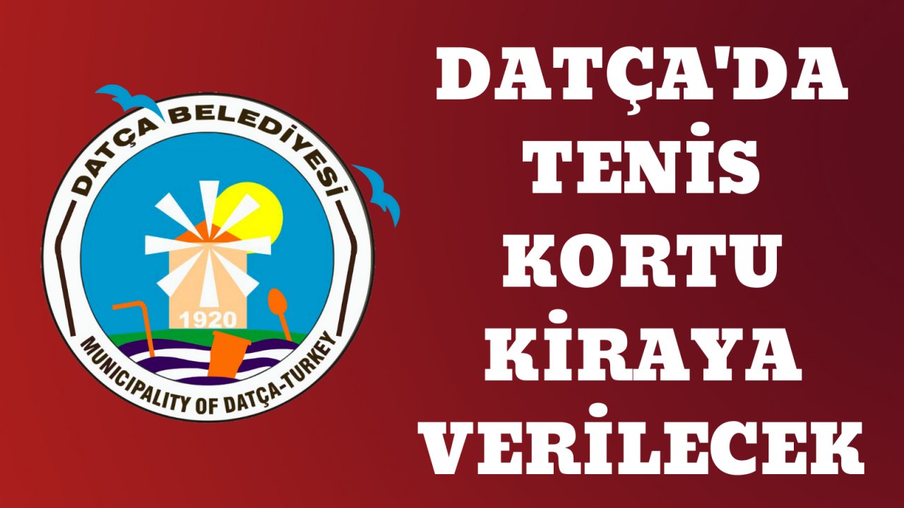 Datça'da Tenis kortu kiraya verilecek