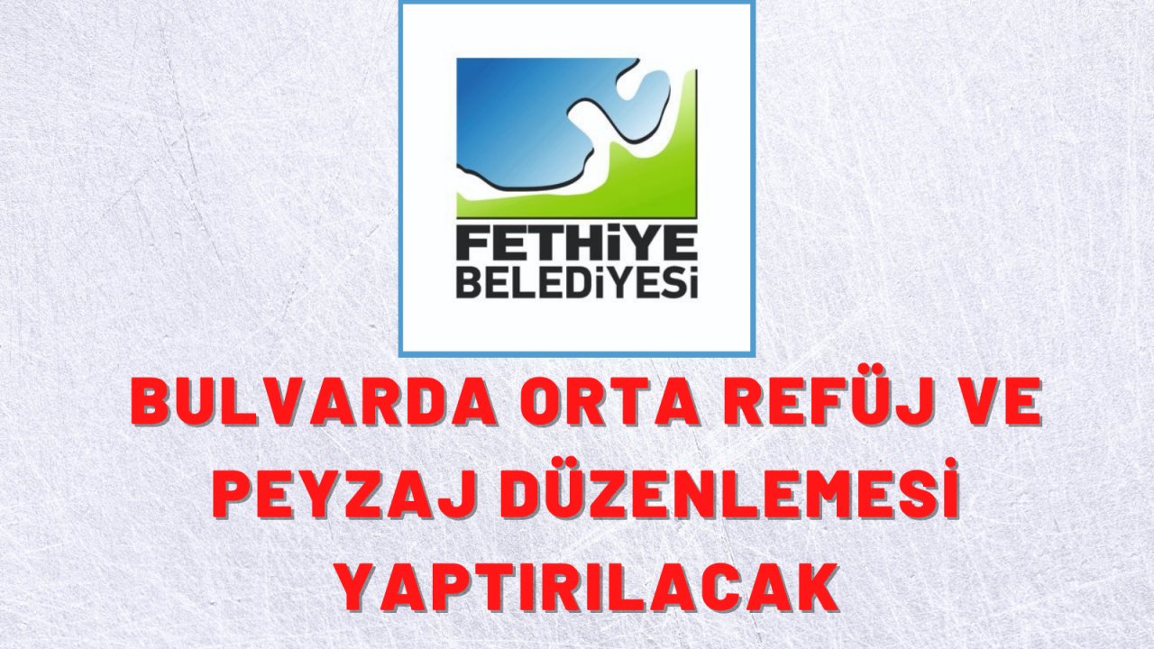 Bulvarda orta refüj ve peyzaj düzenlemesi yaptırılacak