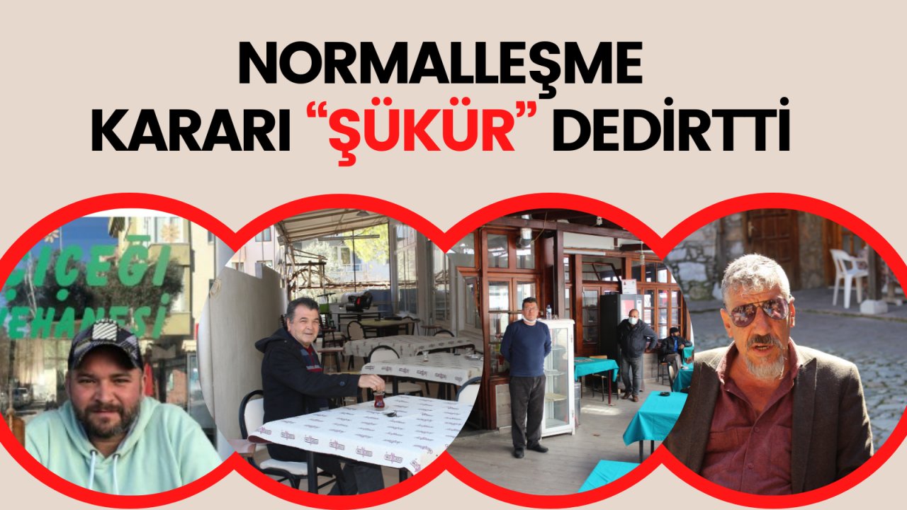Normalleşme kararı “ŞÜKÜR” dedirtti