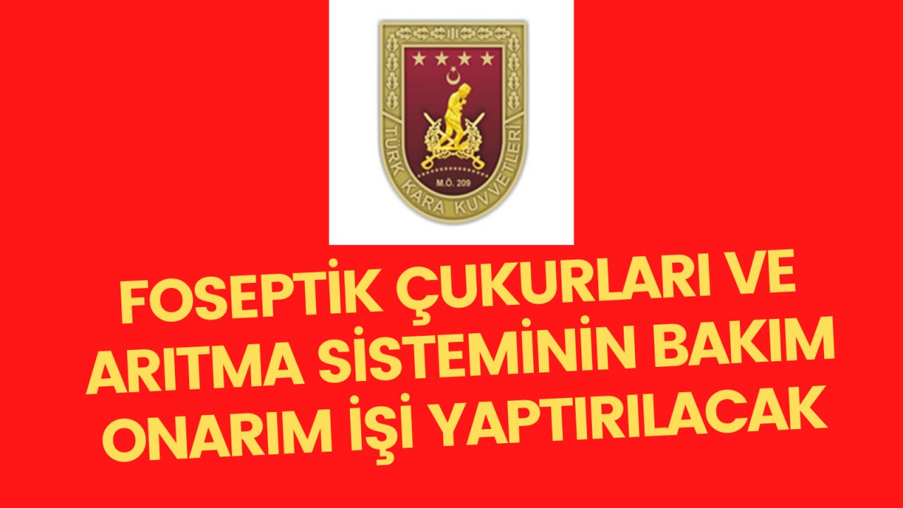 Foseptik çukurları ve arıtma sisteminin bakım onarım işi yaptırılacak