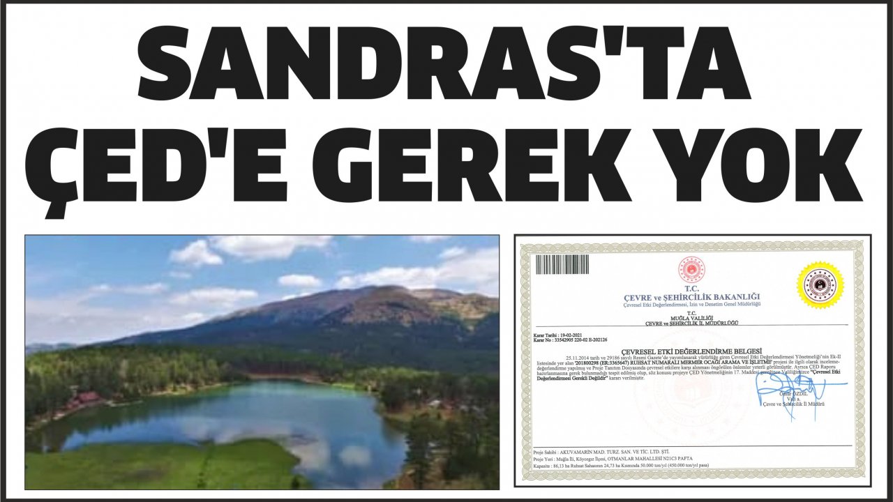 Sandras’ta ÇED’e gerek yok