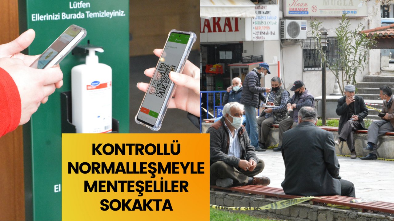 Kontrollü normalleşmeyle Menteşeliler sokakta
