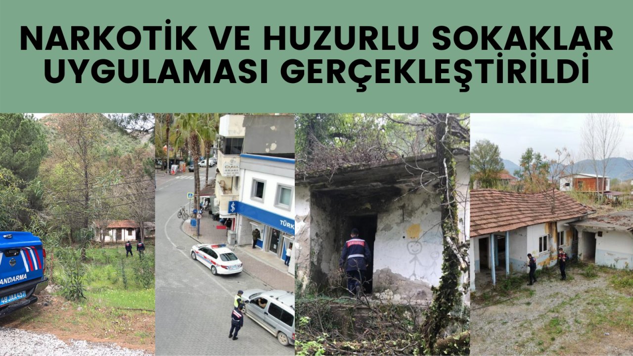 Narkotik ve Huzurlu Sokaklar Uygulaması gerçekleştirildi