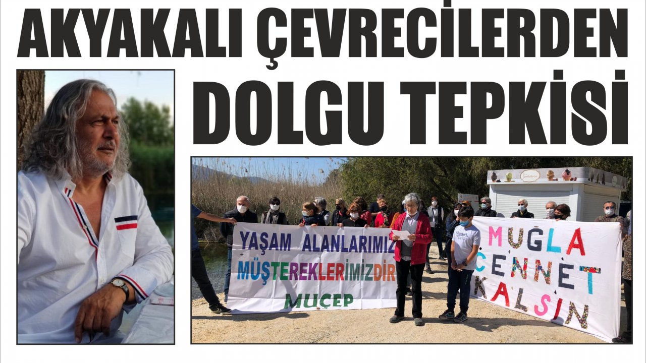 Akyakalı çevrecilerden dolgu tepkisi