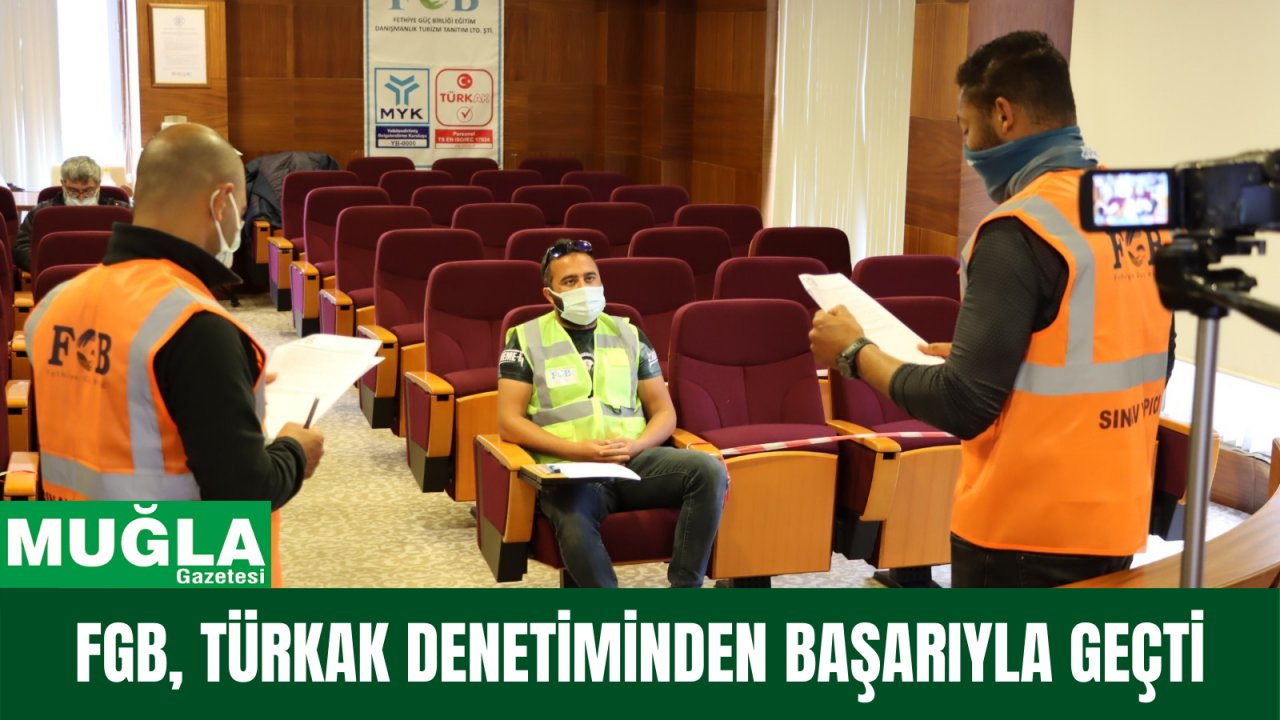 FGB, TÜRKAK denetiminden başarıyla geçti