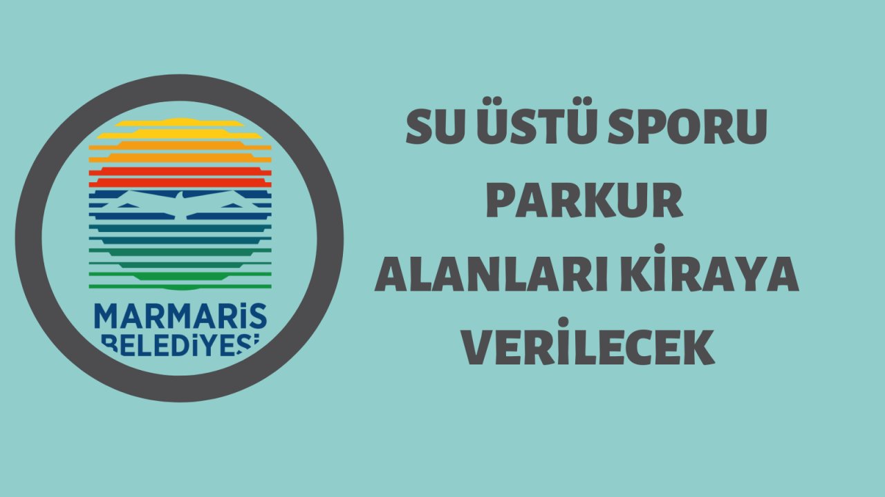 Su üstü sporu parkur alanları kiraya verilecek