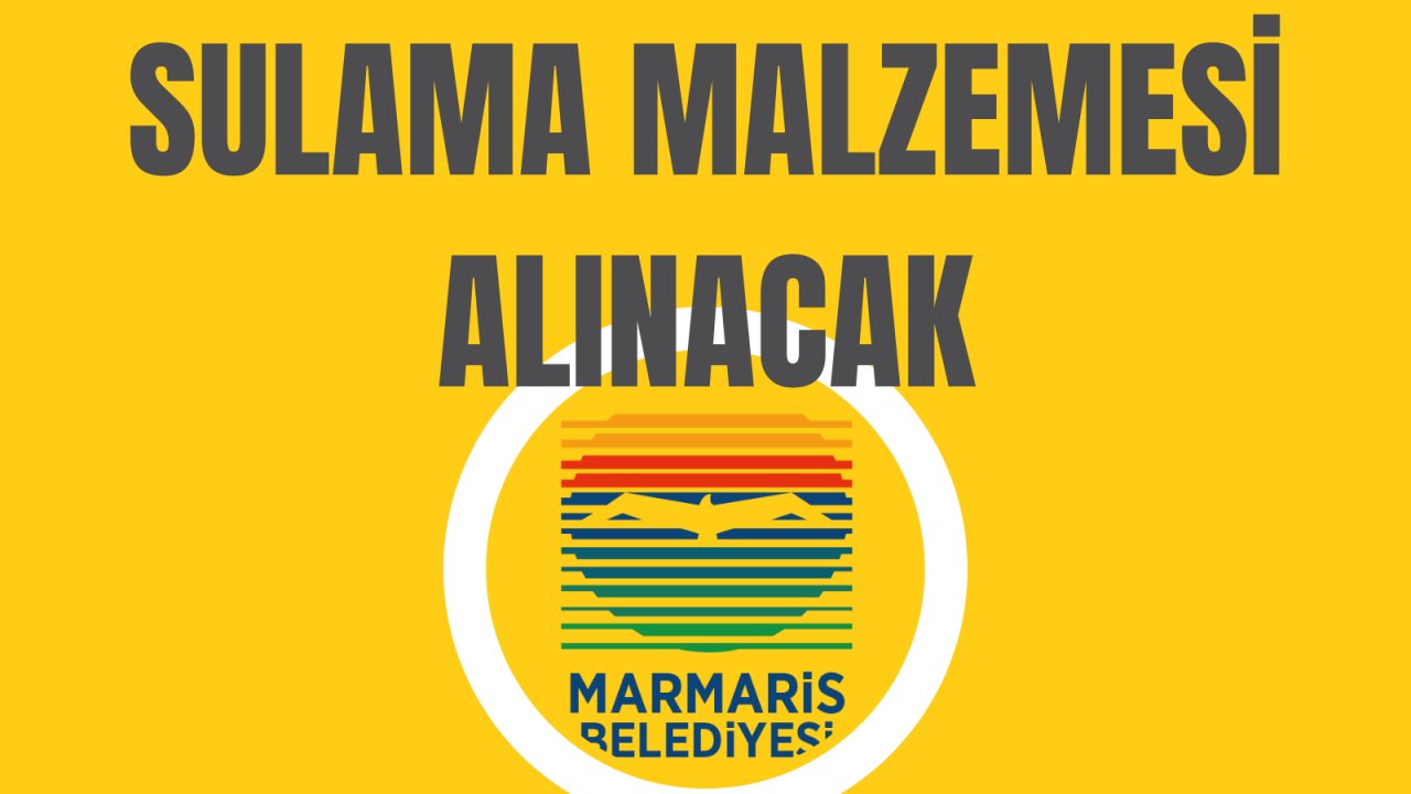 Sulama malzemesi alınacak