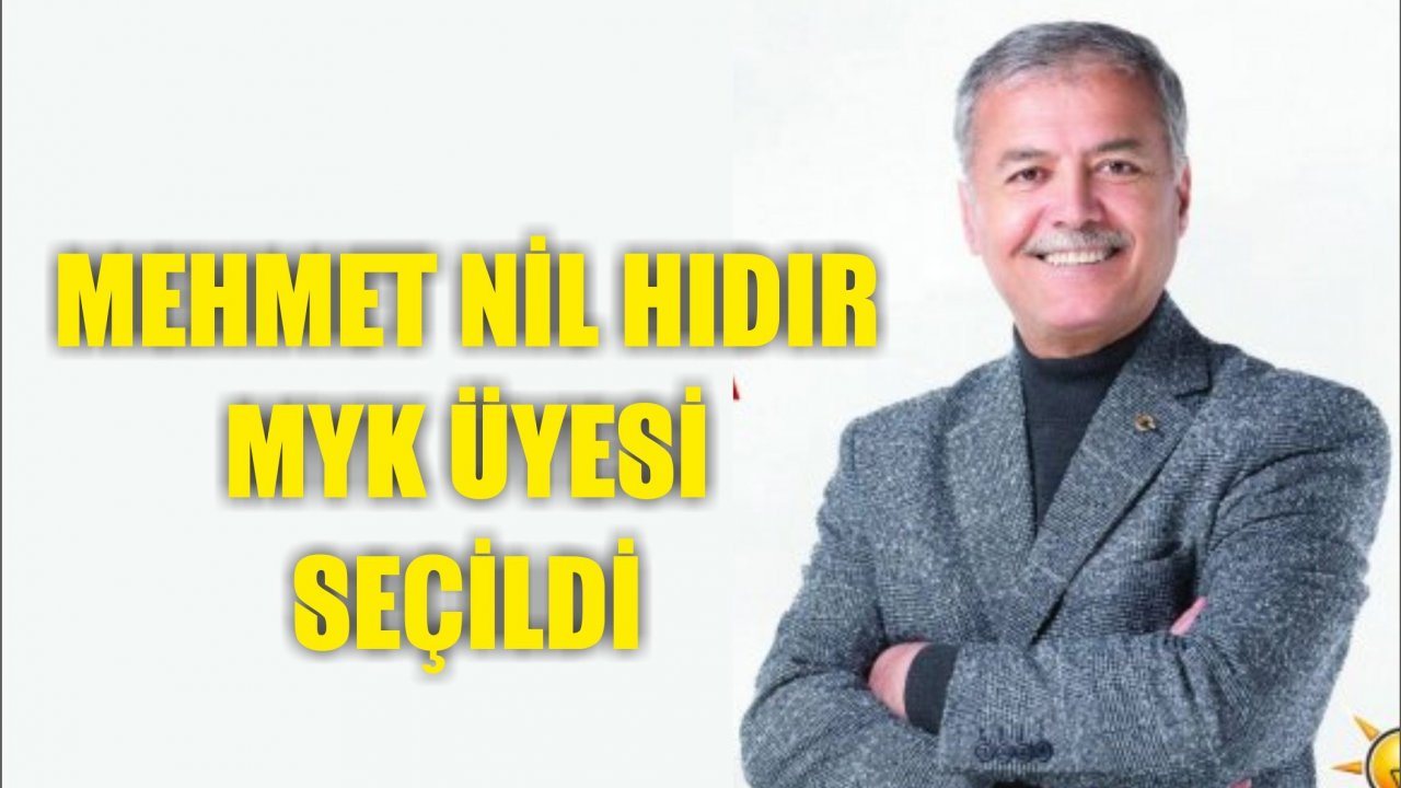 Mehmet Nil Hıdır MYK üyeliğine seçildi
