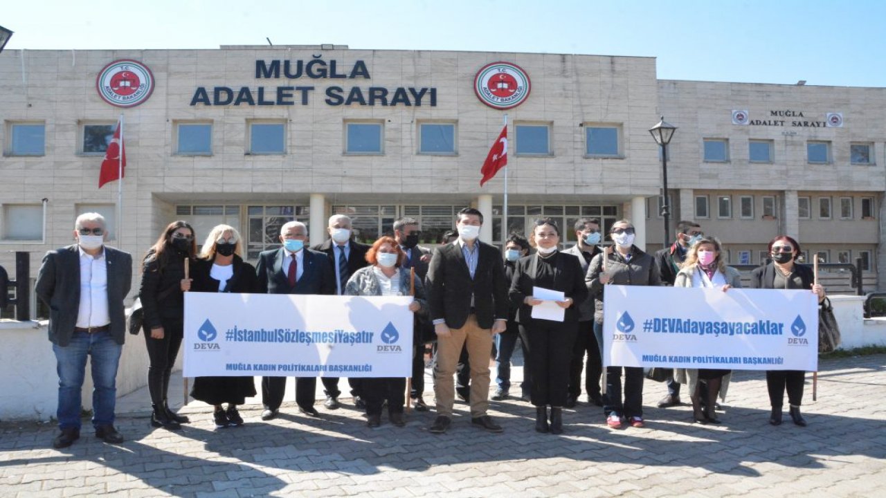 DEVA Partisi Muğla İl Başkanlığı:  “Danıştay’a davamızı açıyoruz”