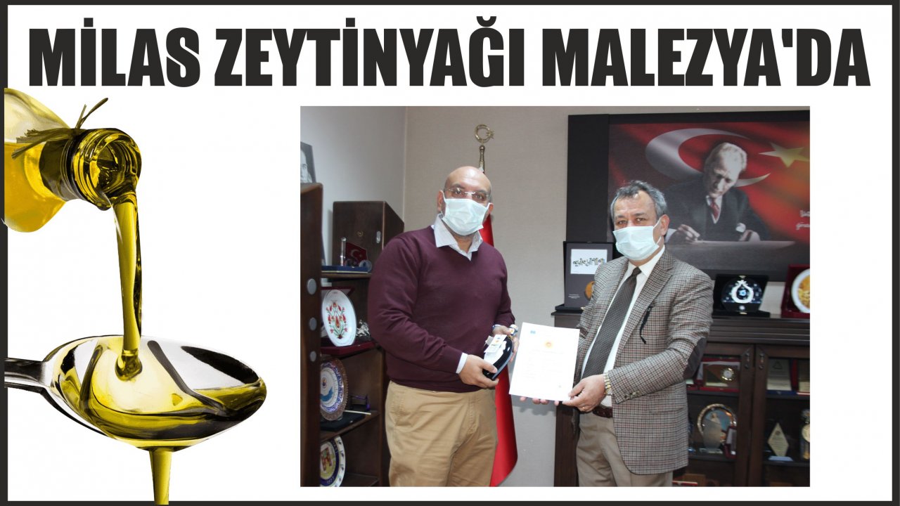 Milas Zeytinyağı Malezya'da