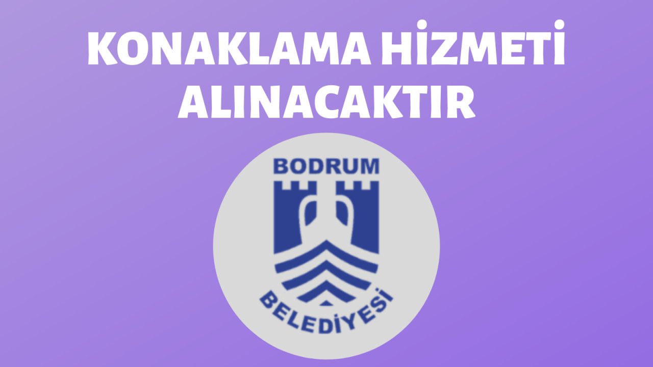 Konaklama hizmeti alınacak