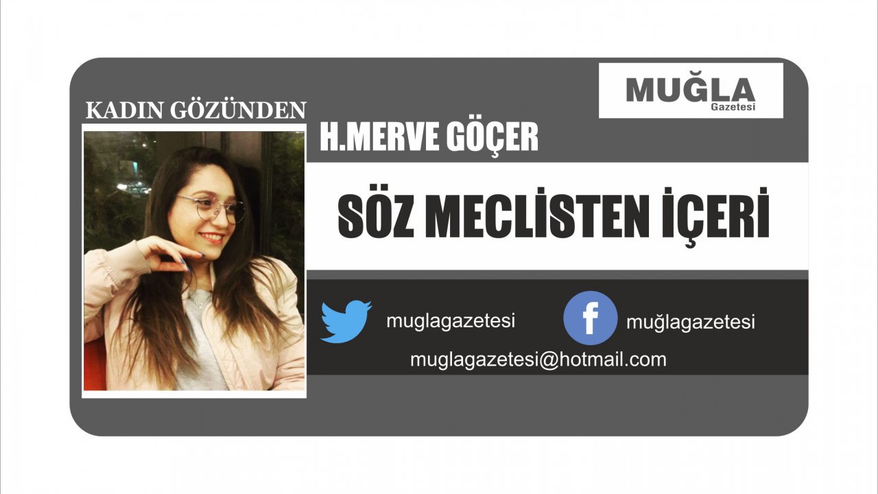 Söz Meclisten İçeri