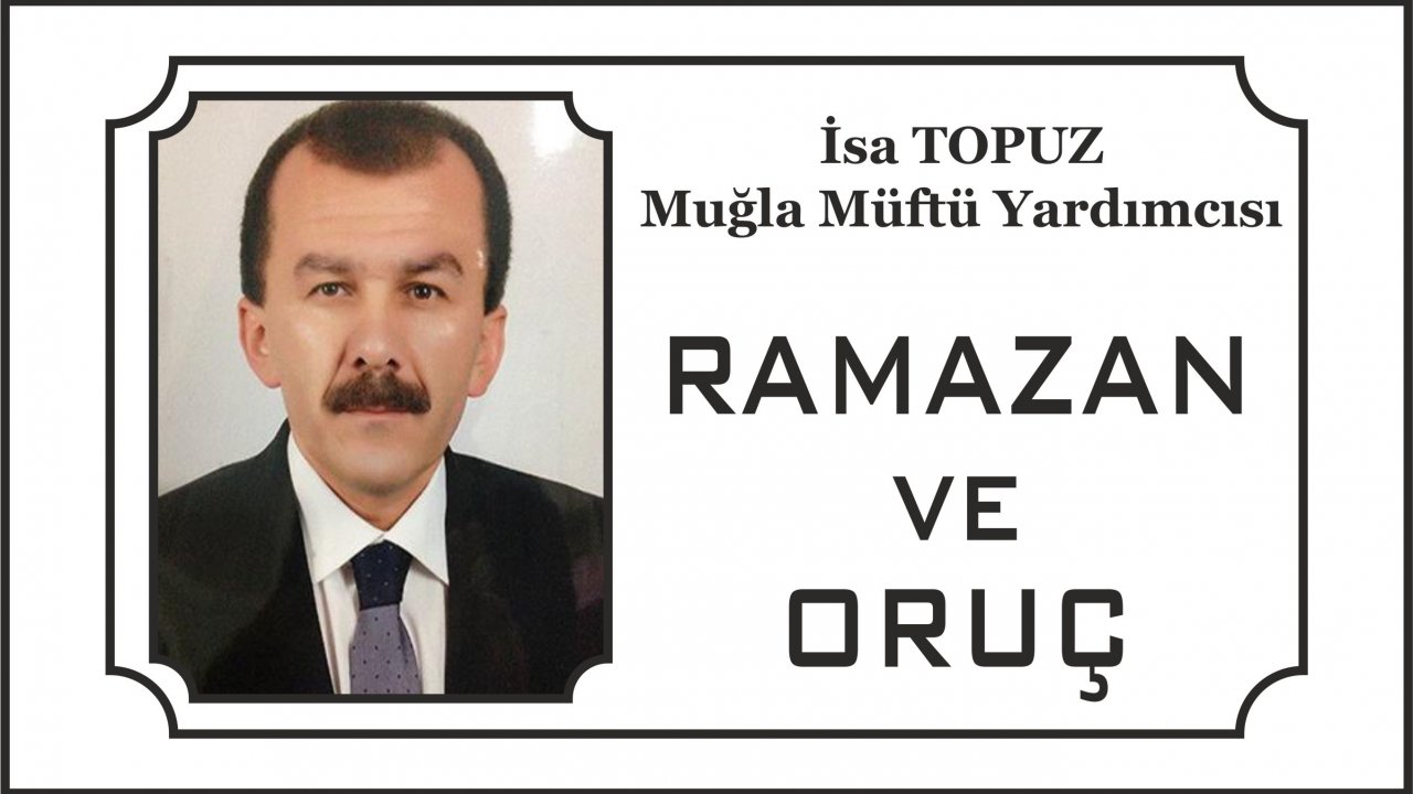 RAMAZAN ve ORUÇ