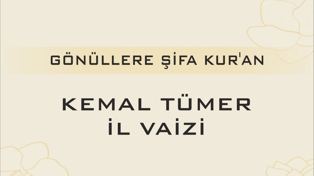 GÖNÜLLERE ŞİFA KUR'AN
