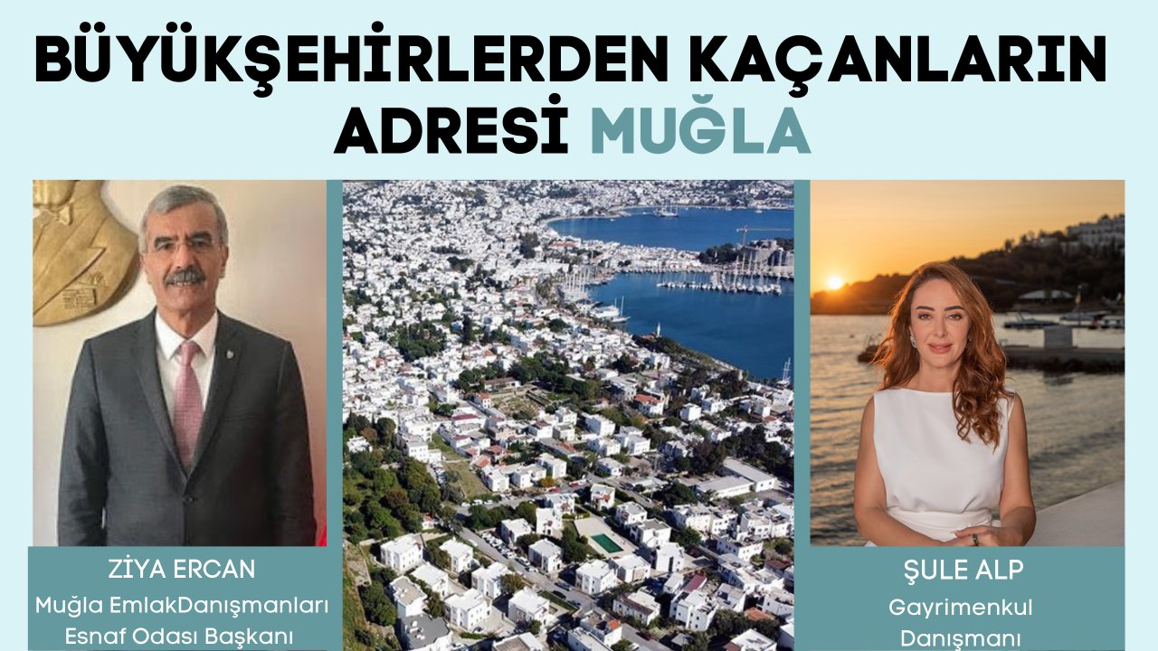 BÜYÜKŞEHİRLERDEN KAÇANLARIN ADRESİ MUĞLA