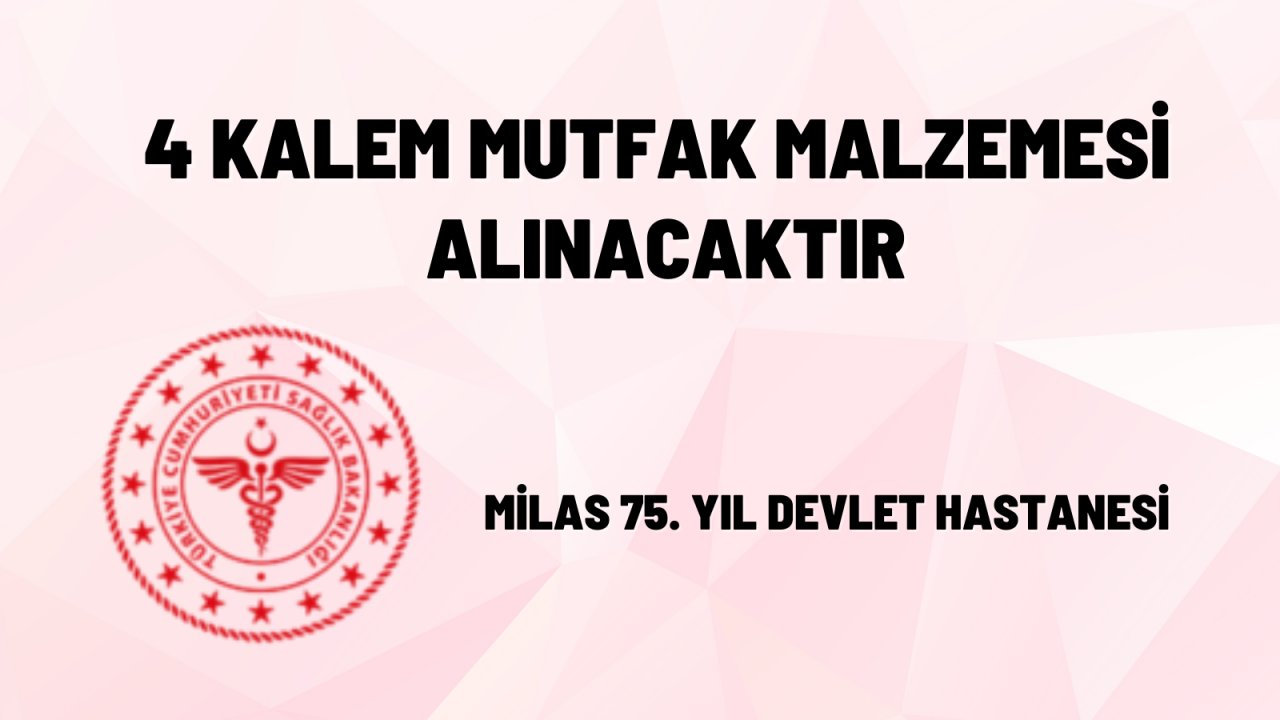 4 kalem mutfak malzemesi alınacaktır