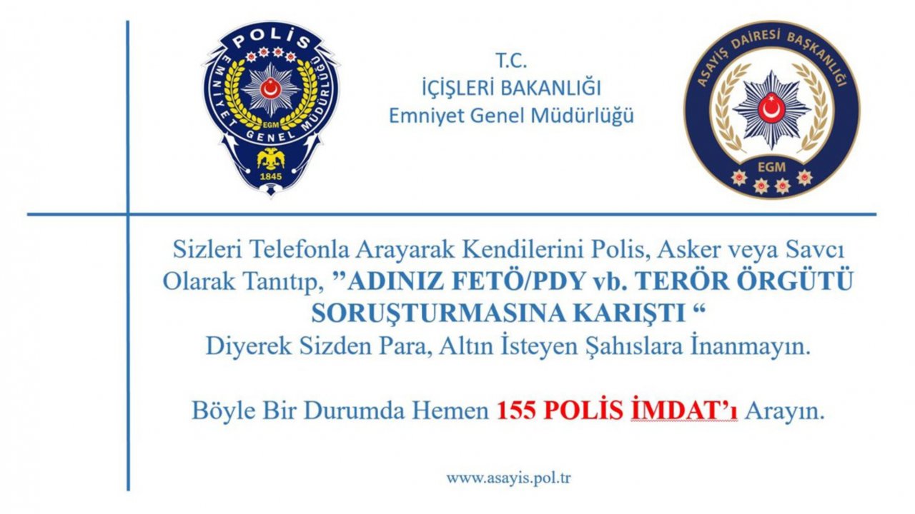 İLETİŞİM YOLUYLA DOLANDIRICILIĞA DİKKAT