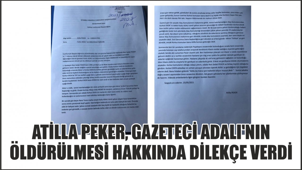 Atilla Peker, gazeteci Adalı’nın öldürülmesi hakkında dilekçe verdi