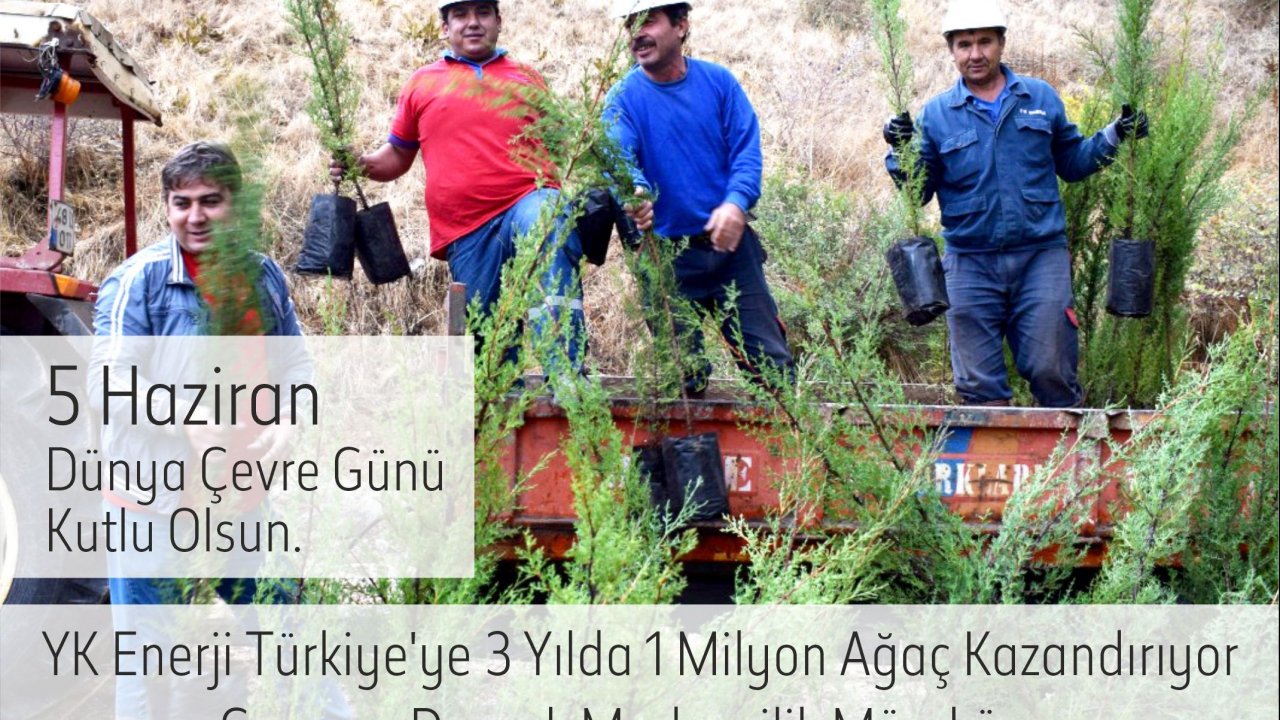 YK Enerji Çevreye Duyarlı Faaliyetlerine Devam Ediyor