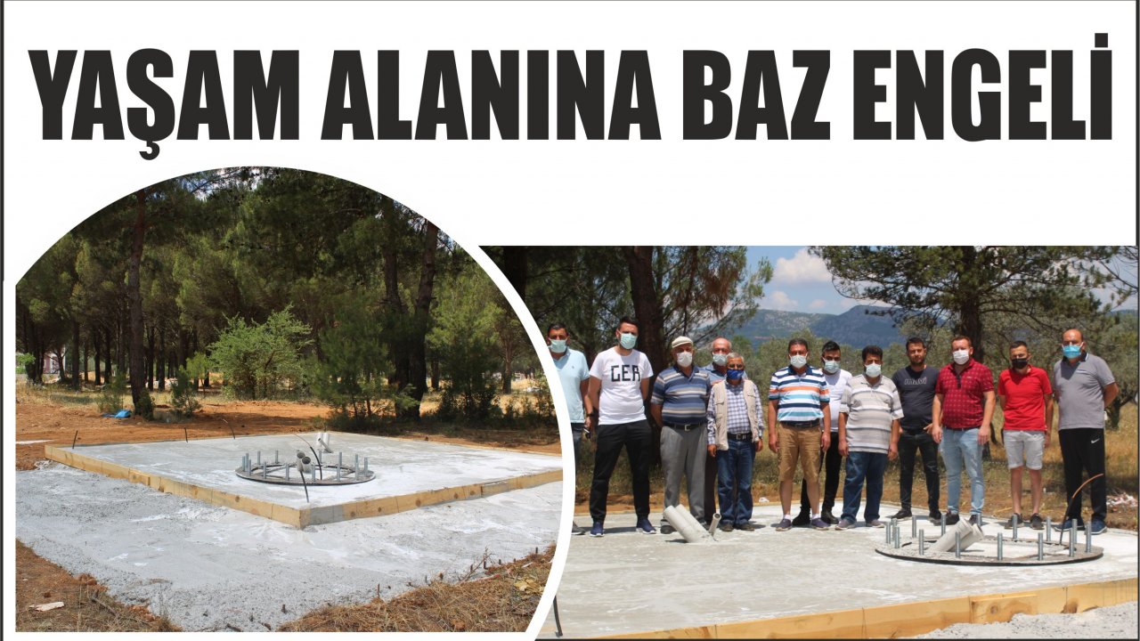 YAŞAM ALANINA BAZ ENGELİ
