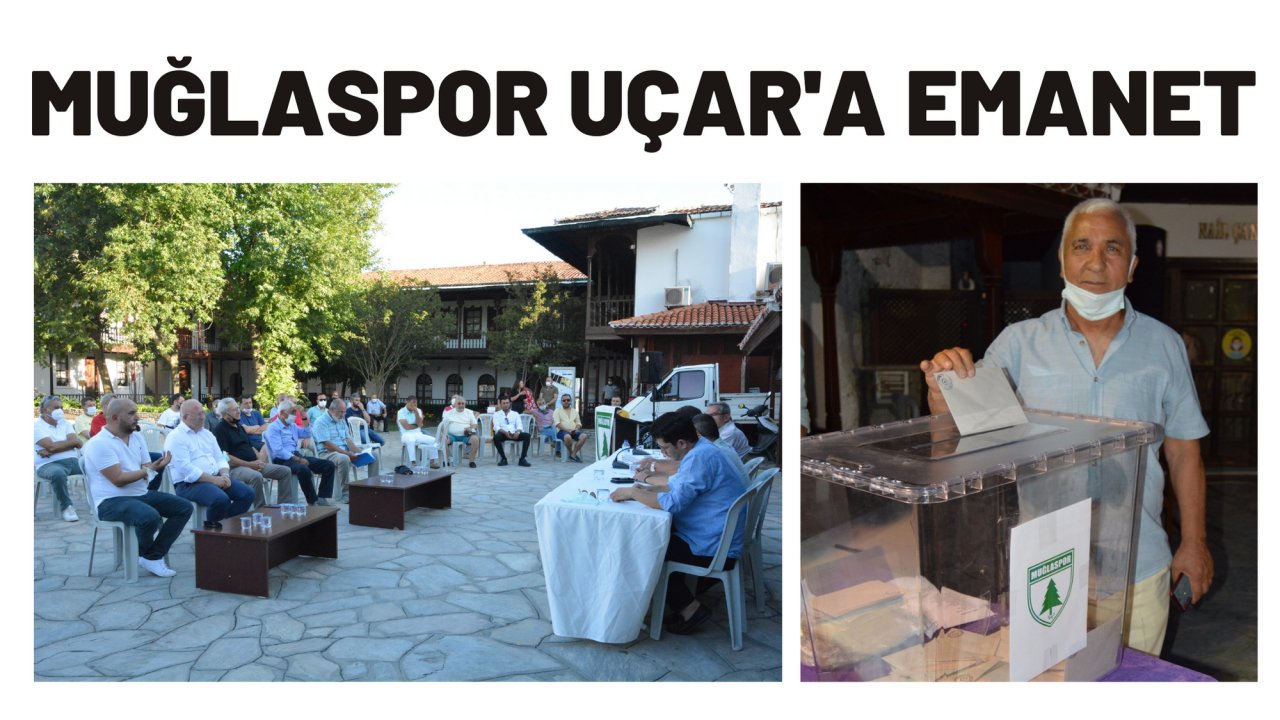 Muğlaspor Uçar'a emanet