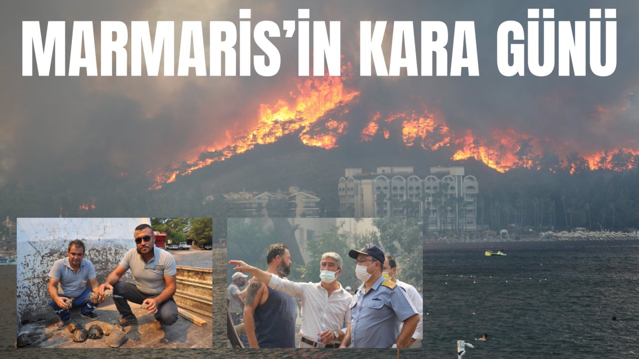 MARMARİS’İN KARA GÜNÜ