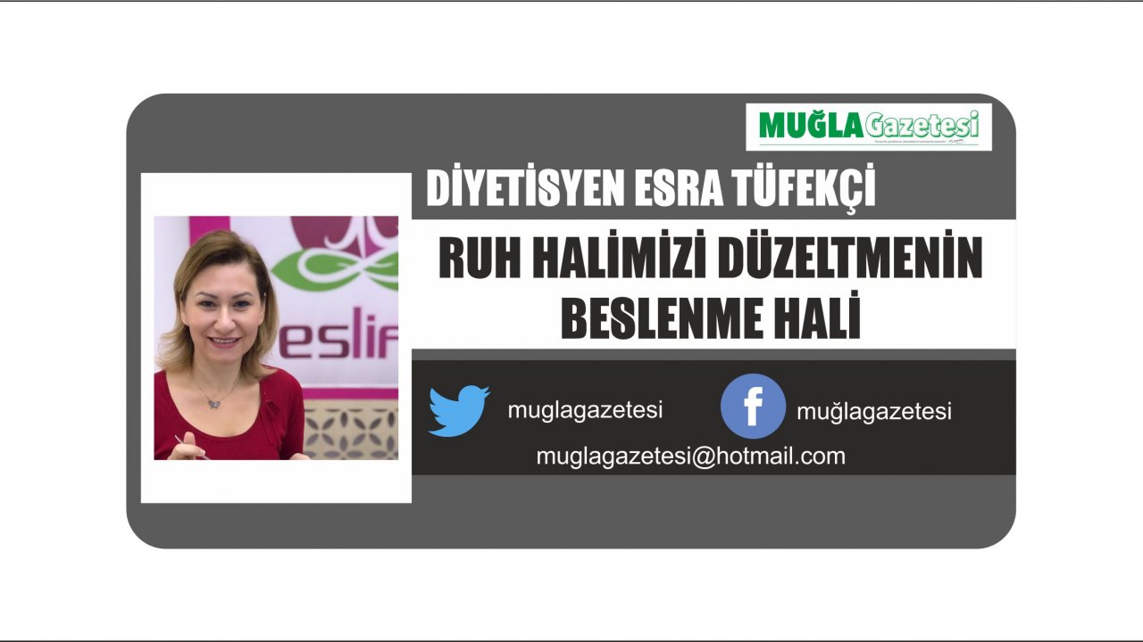 RUH HALİMİZİ DÜZELTMENİN BESLENME HALİ