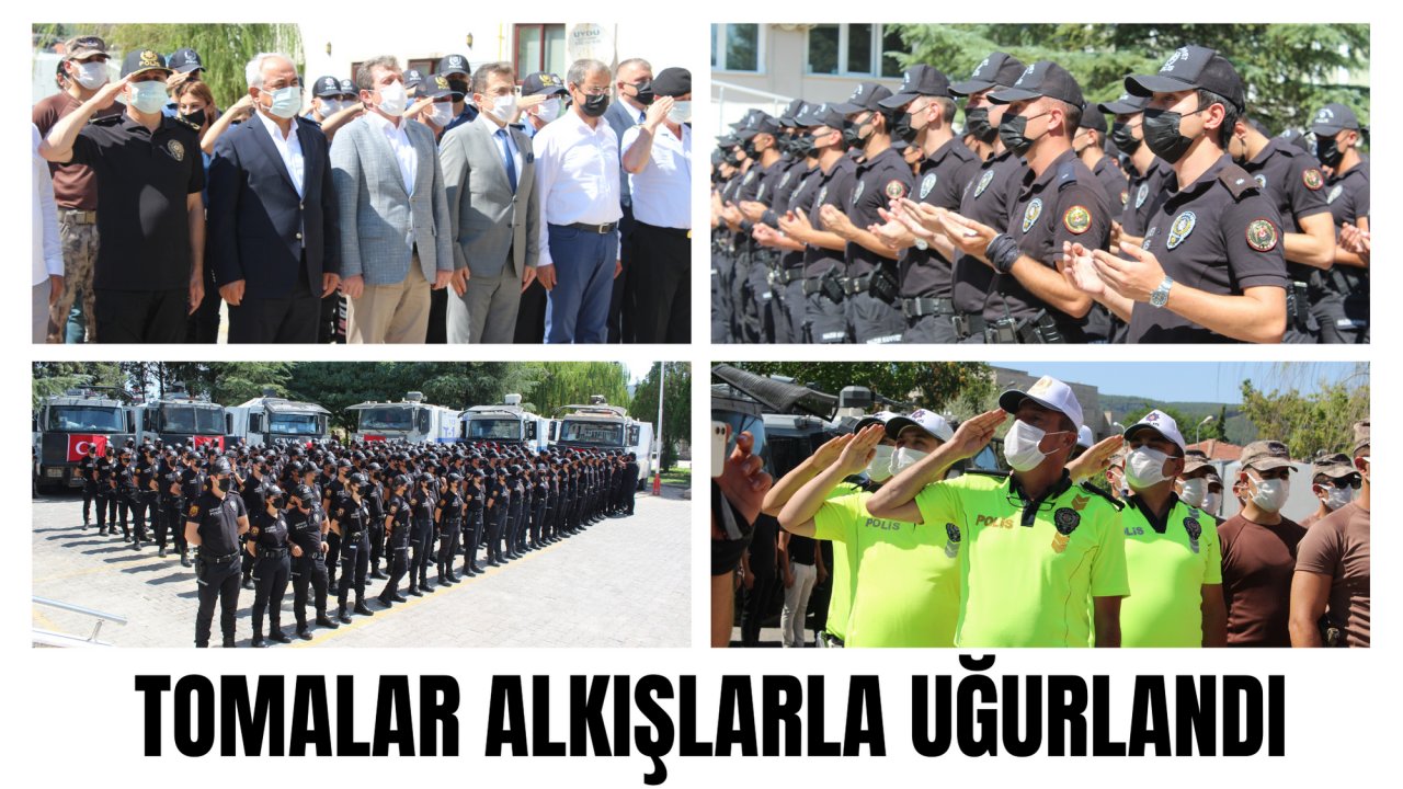 TOMALAR ALKIŞLARLA UĞURLANDI